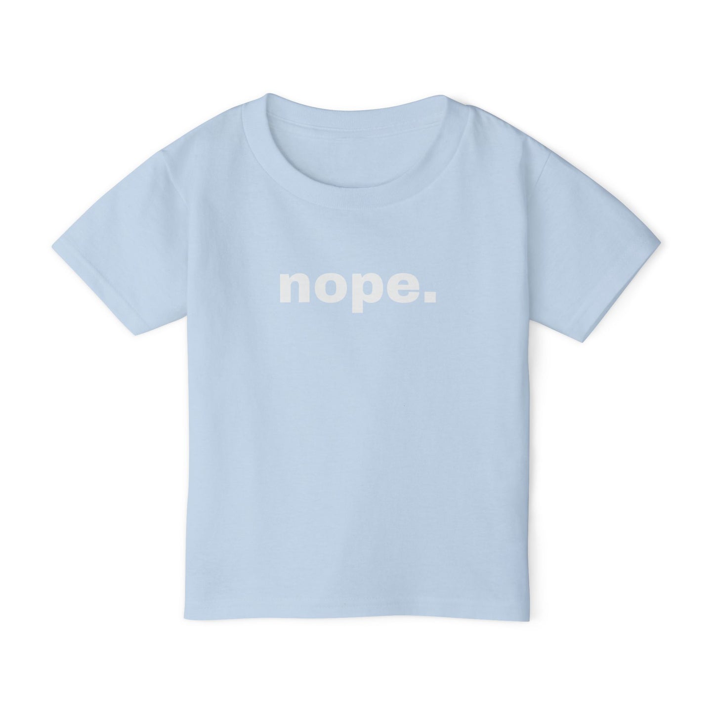 NOPE // Toddler T-Shirt