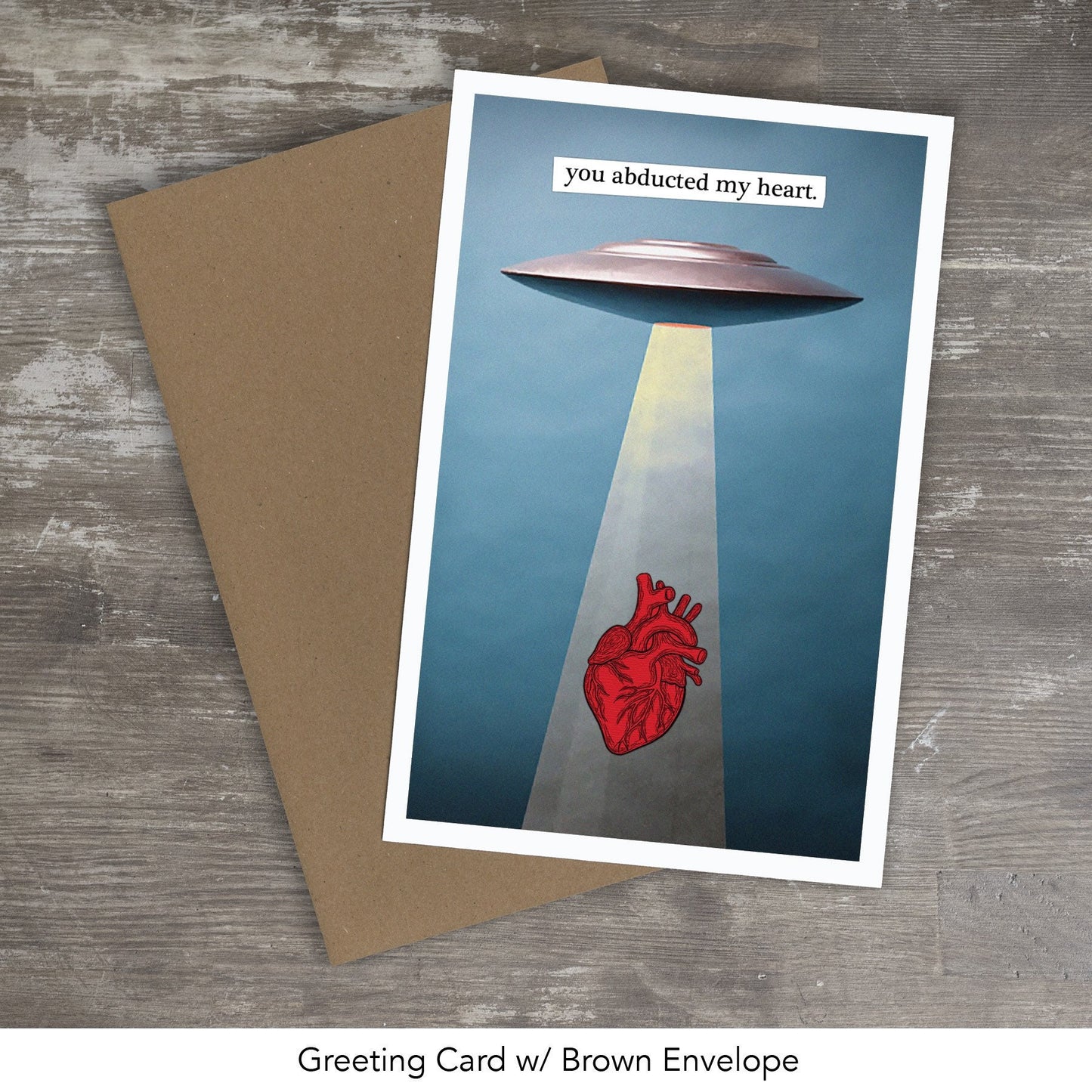 Greeting Card // You Abducted My Heart - (Valentines Day)